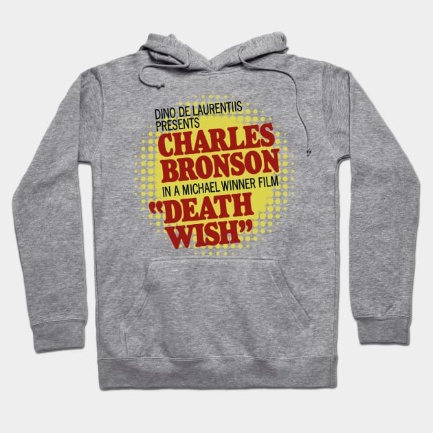 Death Wish – Poster Titles (with halftone pattern) Hoodie by GraphicGibbon